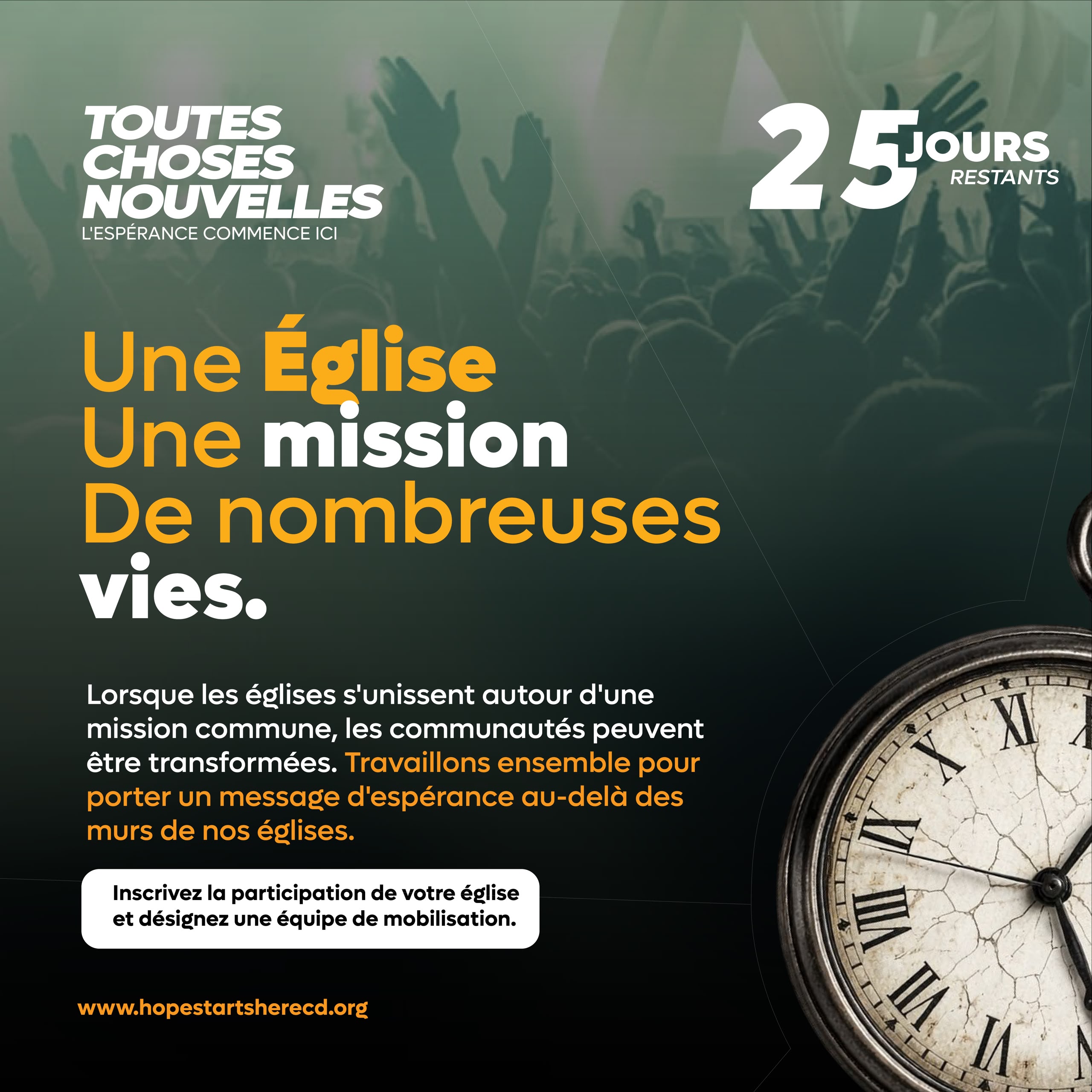 Une Église, une mission, de nombreuses vies 25 jours avant « Toutes choses nouvelles » Une église peut-elle réellement changer des vies ?